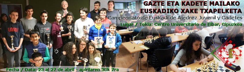 CAMPEONATOS DE EUSKADI DE AJEDREZ CADETE Y JUVENIL